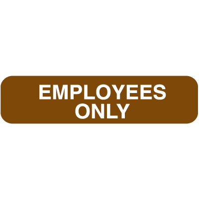 Polished Plastic Office Signs - Employees Only
