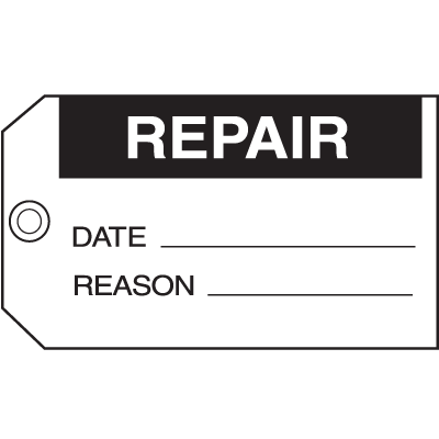 Maintenance Tags - Repair Date Reason