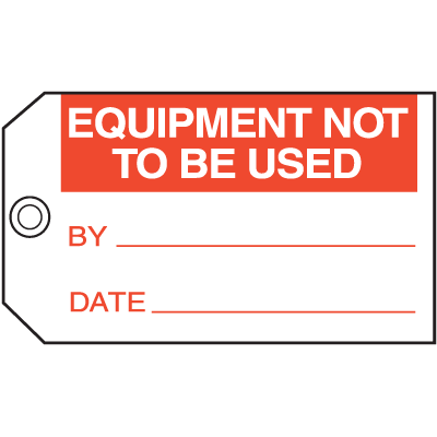 Maintenance Tags - Equipment Not To Be Used