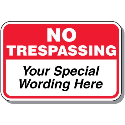 18" x 24" Custom No Trespassing Sign