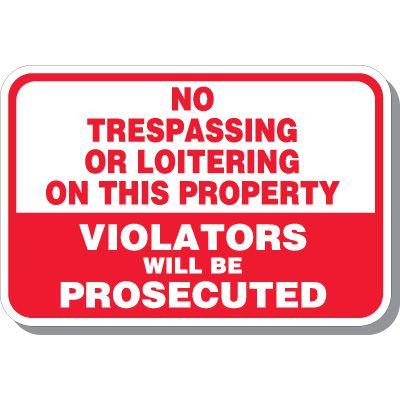 No Trespassing Prosecuted Sign