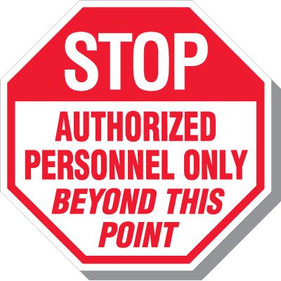 Stop Authorized Personnel Only Beyond This Point Signs