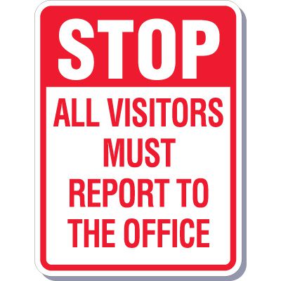 Stop All Visitors Must Report To The Office Signs