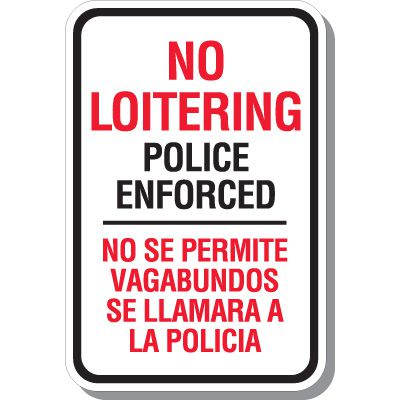 No Loitering Police Enforced Bilingual Sign