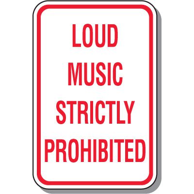 Loud Music Strictly Prohibited Sign