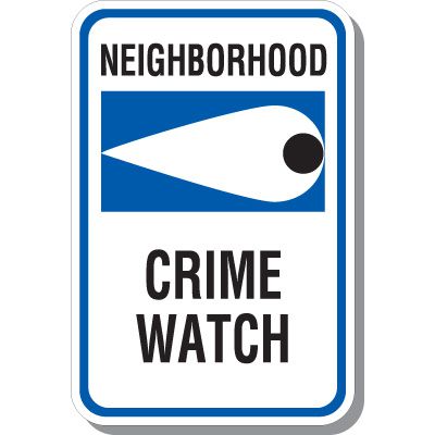 Neighborhood Crime Watch Signs