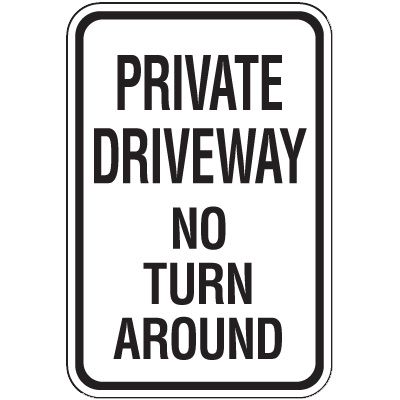 Property Protection Signs - Private Driveway No Turn Around