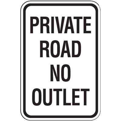 Property Protection Signs - Private Road No Outlet