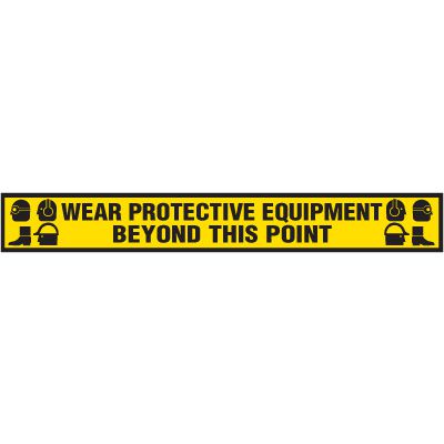 Anti-Slip Floor Label - Wear Protective Equipment Beyond This Point