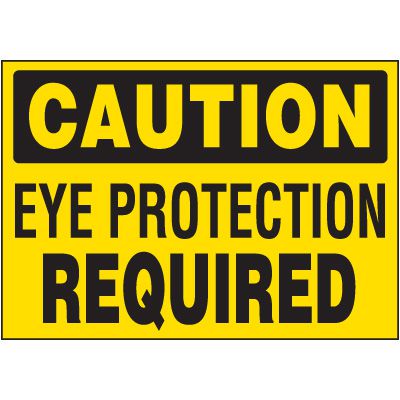 Caution Eye Protection Required Labels