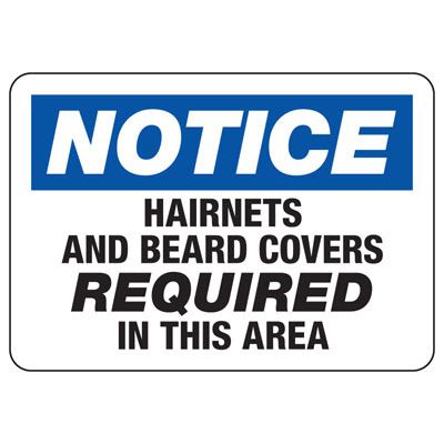 Notice Signs - Hairnets And Beard Covers Required In This Area