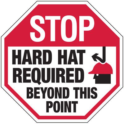 Stop Hard Hats Required Beyond This Point Sign