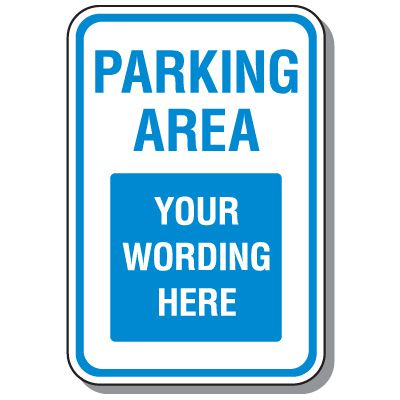 Rapid-Ship Custom Parking Signs - Parking Area