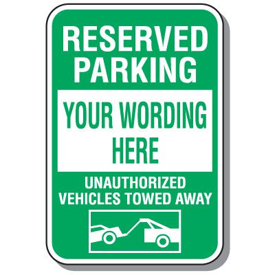 Custom Reserved Parking / Tow Away Parking Sign