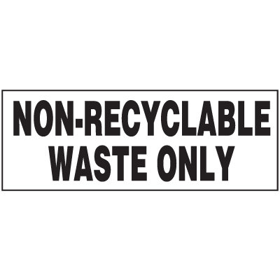 Non-Recyclable Waste Only Vinyl Recycling and Trash Label