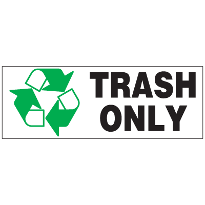 Trash Only Recycling Label