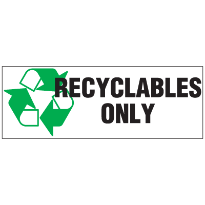 Recyclables Only Recycling Label