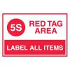 Red Tag Area Signs - 5S Red Tag Area Label All Items