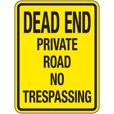 Reflective Parking Lot Signs - Dead End Private Road No Trespassing