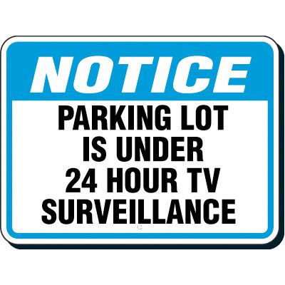 Reflective Parking Lot Signs - Notice 24 Hour Surveillance