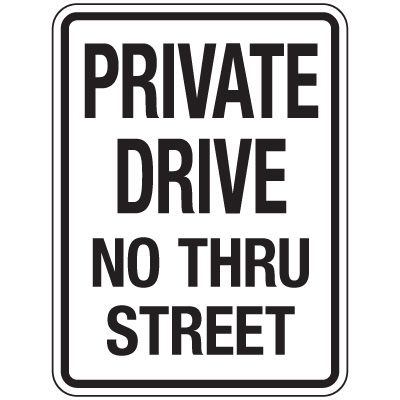 Reflective Parking Lot Signs - Private Drive No Thru Street