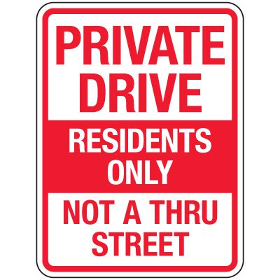 Reflective Parking Lot Signs - Private Drive Residents Only Not A Thru Street
