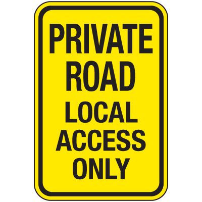 Reflective Parking Lot Signs - Private Road Local Access Only