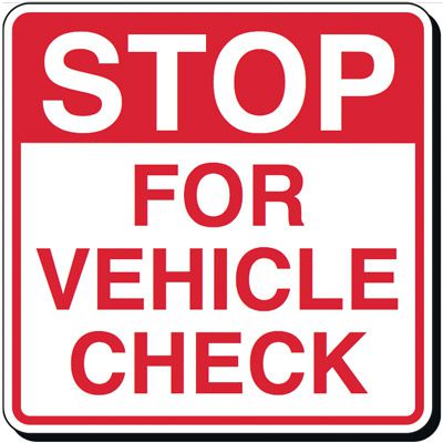Reflective Parking Lot Signs - Stop For Vehicle Check