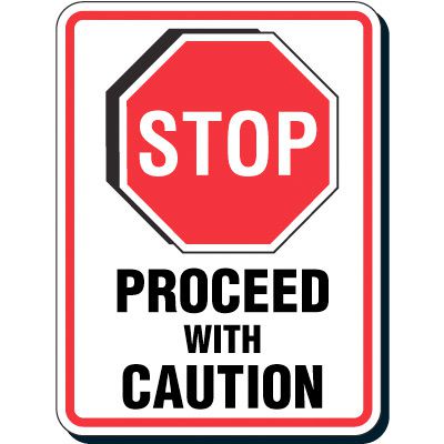 Reflective Parking Lot Signs - Stop Proceed With Caution
