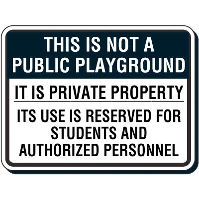 Reflective Parking Lot Signs - This Is Not A Public Playground
