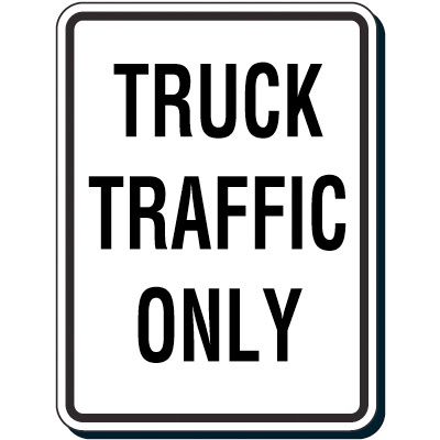 Reflective Parking Lot Signs - Truck Traffic Only