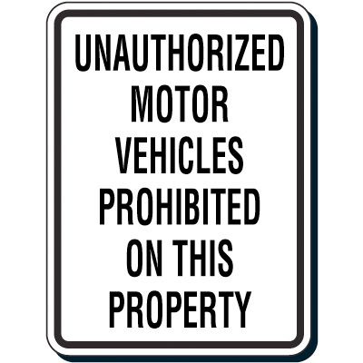 Reflective Parking Lot Signs - Unauthorized Motor Vehicles Prohibited