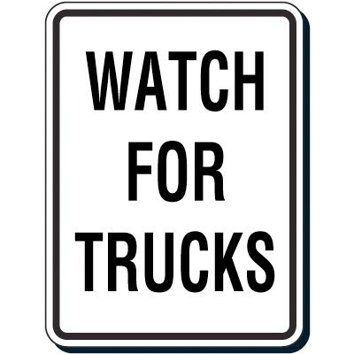 Reflective Parking Lot Signs - Watch For Trucks