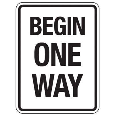 One Way Sign - Begin One Way
