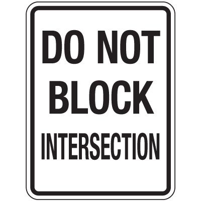 Reflective Traffic Reminder Signs - Do Not Block Intersection