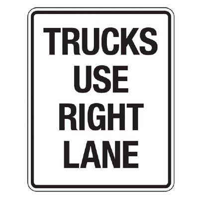 Reflective Traffic Reminder Signs - Trucks Use Right Lane
