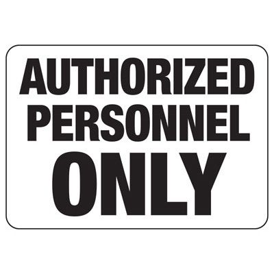 Authorized Personnel Only Sign - Black on White