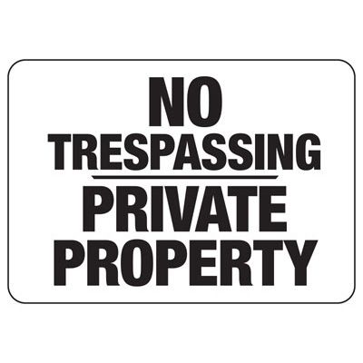 No Trespassing Private Property Signs