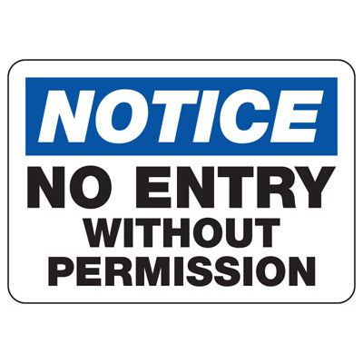 Notice Signs - No Entry Without Permission