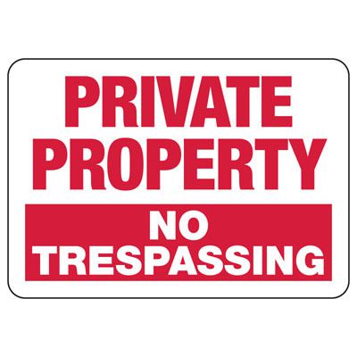 No Trespassing Signs - Private Property