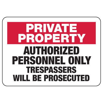 Private Property Signs - Trespassers Prosecuted