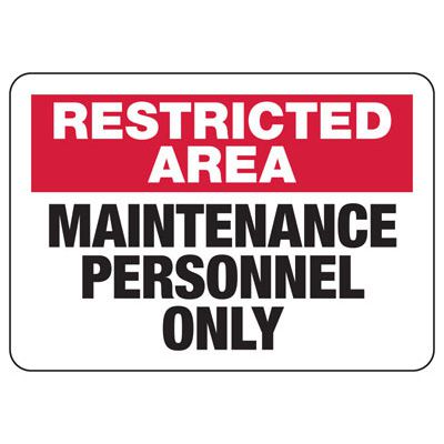 Restricted Area Signs - Maintenance Personnel Only