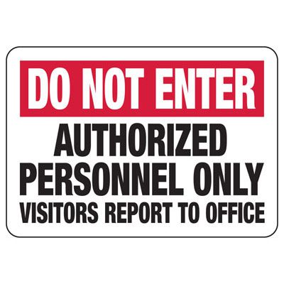 Do Not Enter Signs - Authorized Personnel Only