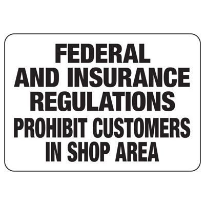 Prohibit Customers In Shop Signs