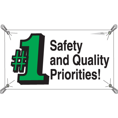 Safety And Quality Number 1 Priorities Banners