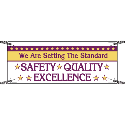 Setting The Standard Safety Quality Excellence Banners