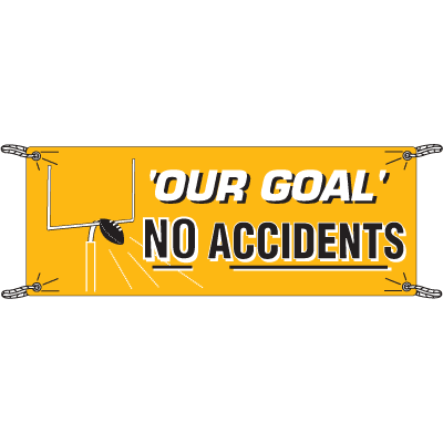 Our Goal No Accidents Safety Slogan Banners