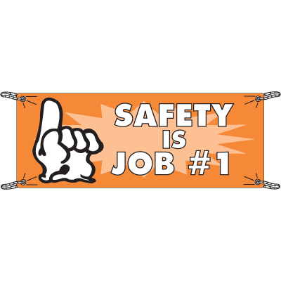 Safety Is Job Number One Safety Slogan Banners