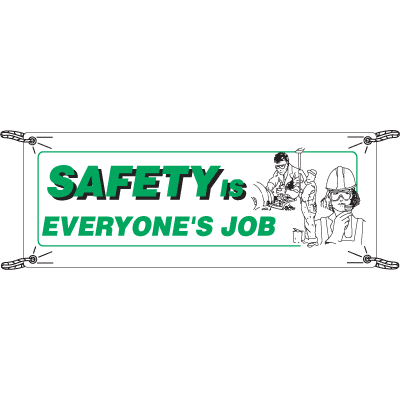 Safely Is Everyone's Job Safety Slogan Banners