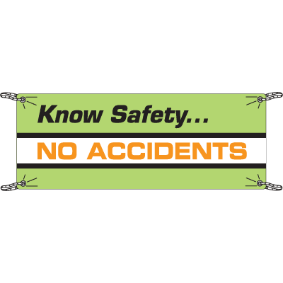 Know Safety No Accidents Safety Slogan Banners
